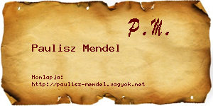 Paulisz Mendel névjegykártya
